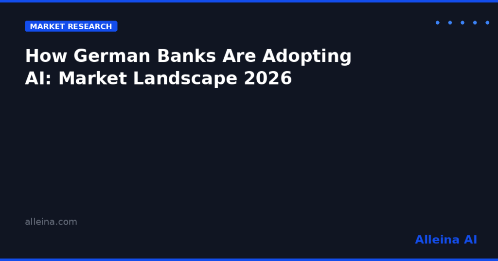 How German Banks Are Adopting AI: Market Landscape 2026
